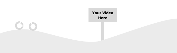 Your Video here